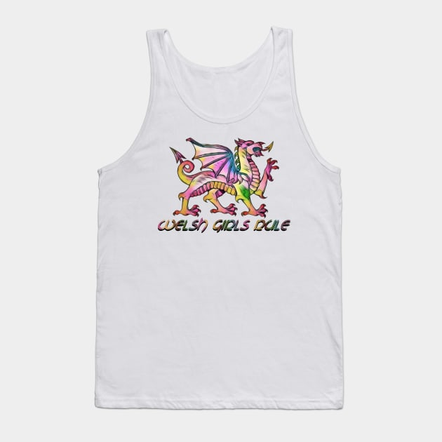 Welsh Girls Rule Dragon Tank Top by NikkiBear67